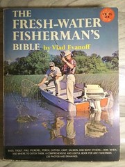 🎣 Vintage 1964 The Fresh-Water Fisherman&rsquo;s Bible Book 180 Pages Vlad Evanoff 🎣