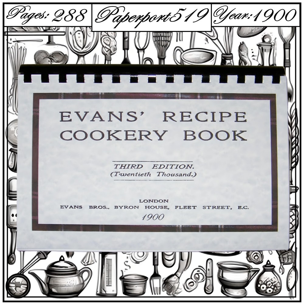 1900 Evans&rsquo; recipe cookery book Vintage Cook Book 288 Pages
