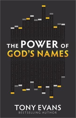 The Power of God&rsquo;s Names; The Names of G- 0736939970, paperback, Tony Evans, new