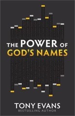 The Power of God&rsquo;s Names; The Names of G- 0736939970, paperback, Tony Evans, new