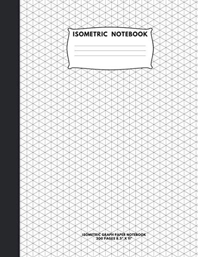 Isometric Notebook Isometric Graph Paper Notebook 200 Pages Sized 8.5&Prime; x 11&Prime; …
