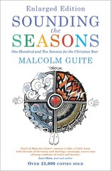 Sounding the Seasons enlarged edition by Malcolm Guite Trade Paperback Brand New