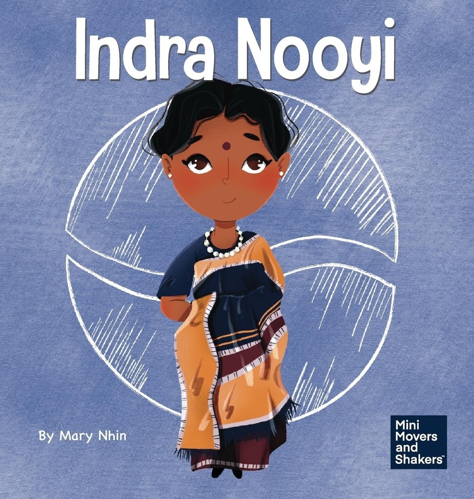 Indra Nooyi: A Kid&rsquo;s Book About Trusting Your Decisions (Mini Movers and Sha…