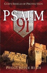 Psalm 91: God&rsquo;s Shield of Protection – Paperback By Ruth, Peggy Joyce – GOOD