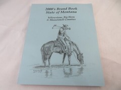 2000&rsquo;s Brand Book State Of Montana Yellowstone Big Horn Musselshell