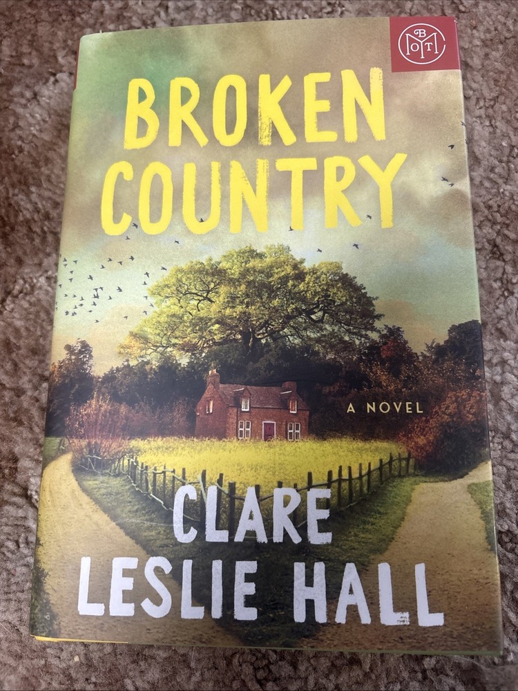 Broken Country (Reese&rsquo;s Book Club) Hardcover – March 4, 2025