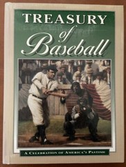 Treasury of Baseball: A Celebration of America&rsquo;s Pastime! 608 Pages!