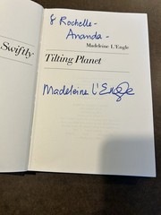 SIGNED!! A SWIFTLY TILTING PLANET Madeleine L&rsquo;Engle First Ed. 13th Print 1978