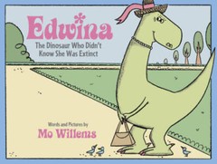 Edwina, The Dinosaur Who Didn&rsquo;t Know She Was Extinct – Hardcover – GOOD