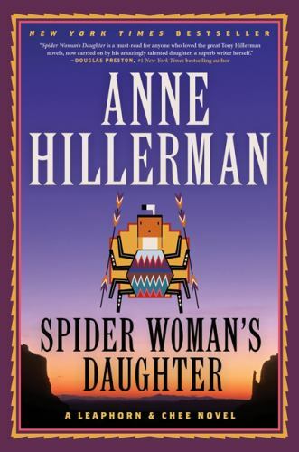 Spider Woman&rsquo;s Daughter: A Leaphorn, Chee & Manuelito Novel by Hillerman, Anne
