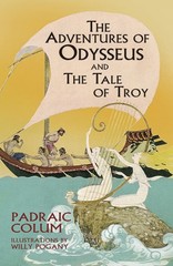 The Adventures of Odysseus and The Tale of Troy (Dover Children&rsquo;s Classics)