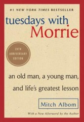 Tuesdays with Morrie : An Old Man, a Young Man, and Life&rsquo;s Greatest Lesson, 25th