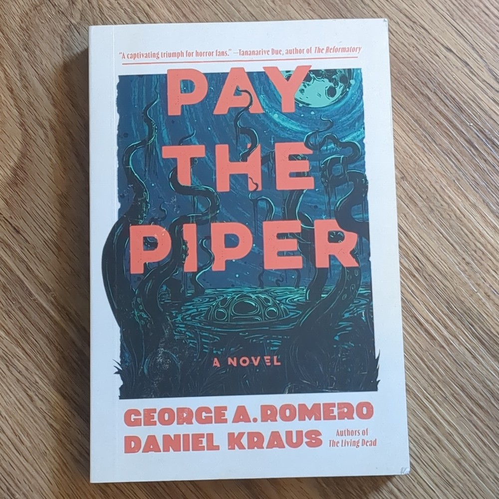 Pay the Piper by George A. Romero & Daniel Kraus, Horror Novel, Paperback 2024