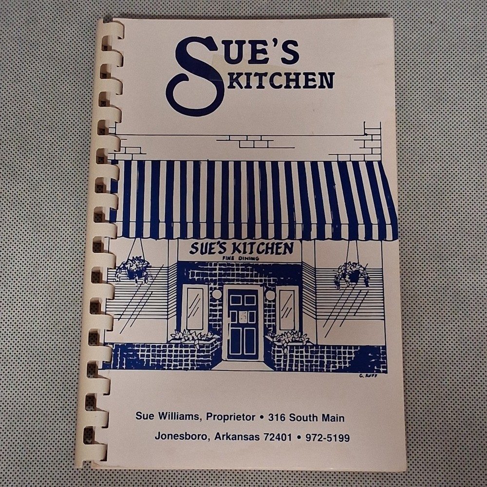 Sue&rsquo;s Kitchen Cookbook Jonesboro Arkansas Restaurant 1989 Edition 76 Pages