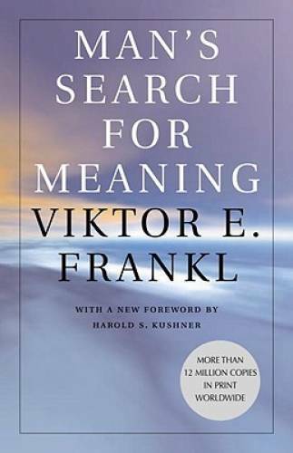 Man&rsquo;s Search for Meaning – Paperback By Frankl, Viktor E. – GOOD