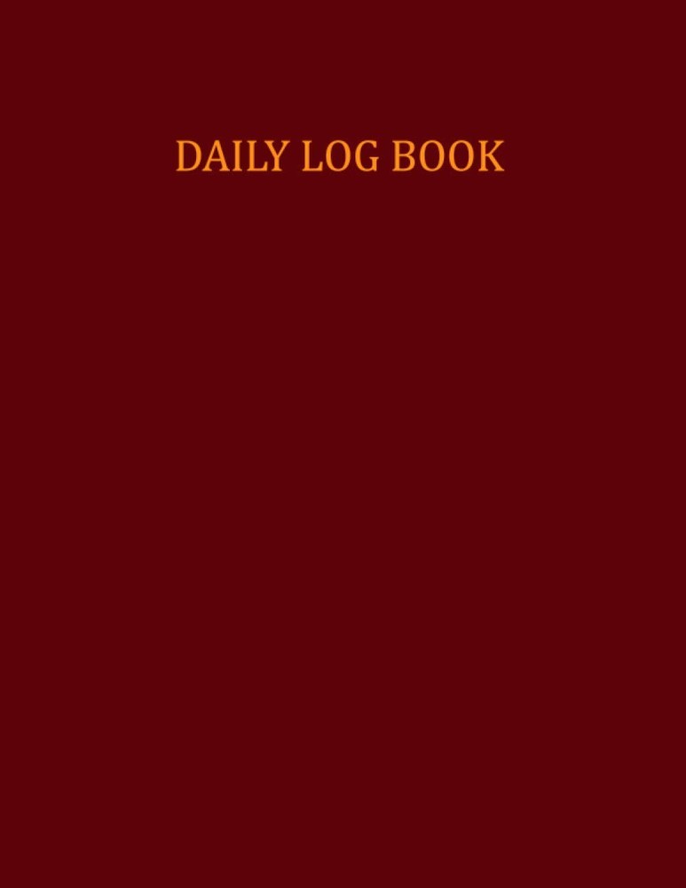 Daily Log Book: 400 pages / 200 Sheets, 8.5&Prime; x 11&Prime;, Standard Day-by-Day Acti…