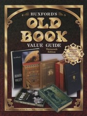 Huxfords Old Book Value Guide (Huxford&rsquo;s Old Book Value Guide, 13th ed) by Huxfo