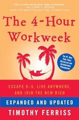 The 4-Hour Workweek: Escape 9-5, – Hardcover, by Ferriss Timothy – Very Good