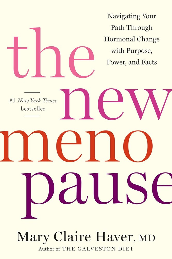 The New Menopause – Book by Mary Claire Haver – Hardcover