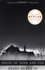 House of Sand and Fog (Oprah&rsquo;s Book Club) (Vintage Contemporaries) – VERY GOOD