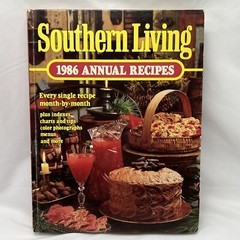 Southern Living Annual Recipes Cookbook 1986 Vintage Cookbook 372 Pages