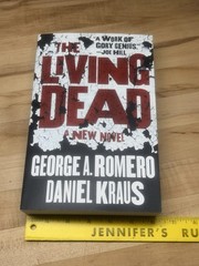 The Living Dead by Daniel Kraus and George A. Romero (2021, Trade Paperback)