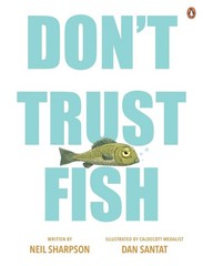 Don&rsquo;t Trust Fish by Neil Sharpson Hardcover Book