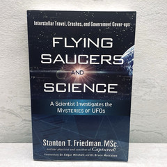Flying Saucers & Science SIGNED Friedman – A Scientist Investigates UFOs ©2008