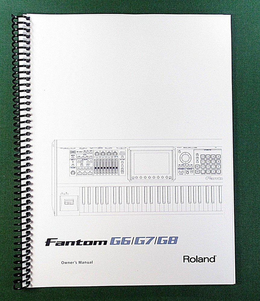 Roland Fantom G6 G7 G8 Owner&rsquo;s Instruction Manual: 336 Pages & Protective Covers