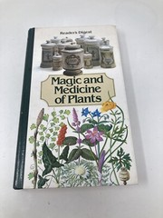Reader&rsquo;s Digest Magic and Medicine of Plants HB -1988- 464 pages-GOOD