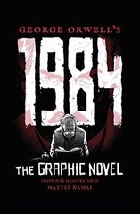George Orwell&rsquo;s 1984: The Graphic – Paperback, by Orwell George – Very Good