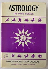 Astrology The Divine Science, Marcia Moore, Mark Douglas 1978 ISBN: 0912240040