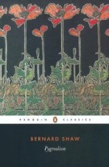 Pygmalion: A Romance in Five Acts by Shaw, George Bernard