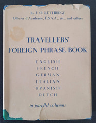 TRAVELLERS&rsquo; FOREIGN PHRASE BOOK HARDCOVER 1951 Julius O. Kettridge 272 Pages