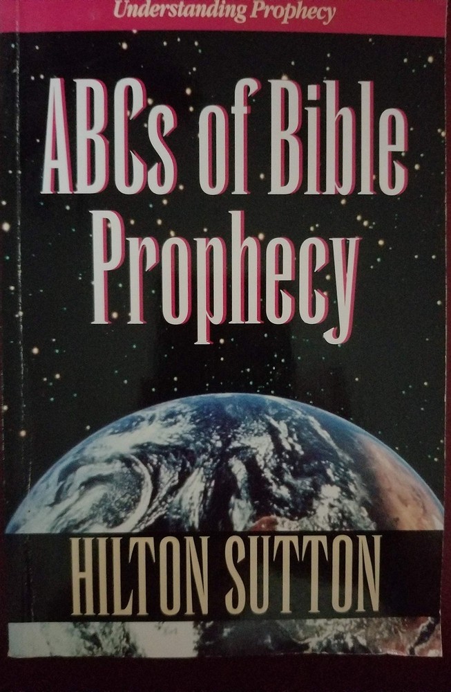 ABC&rsquo;s of Bible Prophecy