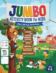 Jumbo Activity Book for Kids: Over 321 Fun Activities For Kids Ages 4-8 | Wo…