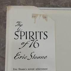 1973 1st Ed. THE SPIRITS OF &rsquo;76 Eric Sloane Hardcover DJ Bicentennial Inscribed