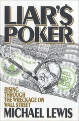 Liar&rsquo;s Poker: Rising Through the Wreckage on Wall Street – Hardcover – GOOD