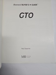 Illustrated Buyer&rsquo;s Guide GTO by Zazarine, Pontiac GTO 1964-1974 & Royal Bobcat