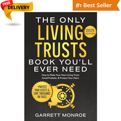The Only Living Trusts Book You’Ll Ever Need: How to Make Your Own Living Trust,