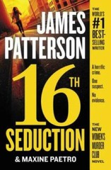 16th Seduction (Women&rsquo;s Murder Club) – Paperback By Patterson, James – VERY GOOD