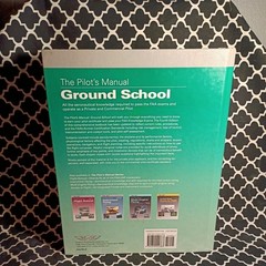 The Pilot&rsquo;s Manual:Ground School Fourth Edition
