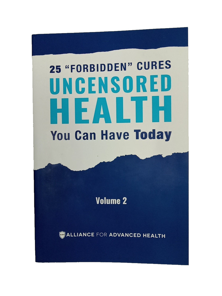 Uncensored Health 25 « Forbidden » Cures You Can Have Today Volume 2
