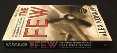 The Few: The American Knights of the Air by Alex Kershaw (2006 trade PB) – NEW!!