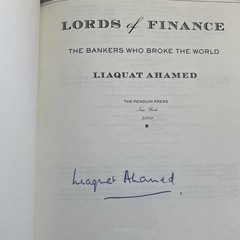 Lords of Finance The Bankers Who Broke the World *SIGNED By Ahamed Liaquat HCDJ