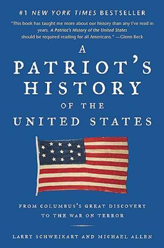 A Patriot&rsquo;s History of the United States: From Columbus&rsquo;s Great Dis – ACCEPTABLE