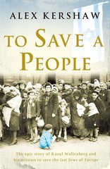 To Save a People – Kershaw, Alex – Good – See condition notes