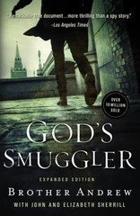 God&rsquo;s Smuggler: The True Story and Legacy of Brother Andrew – Expanded Edi…
