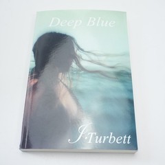 Deep Blue by J. Turbett (English) Paperback Book