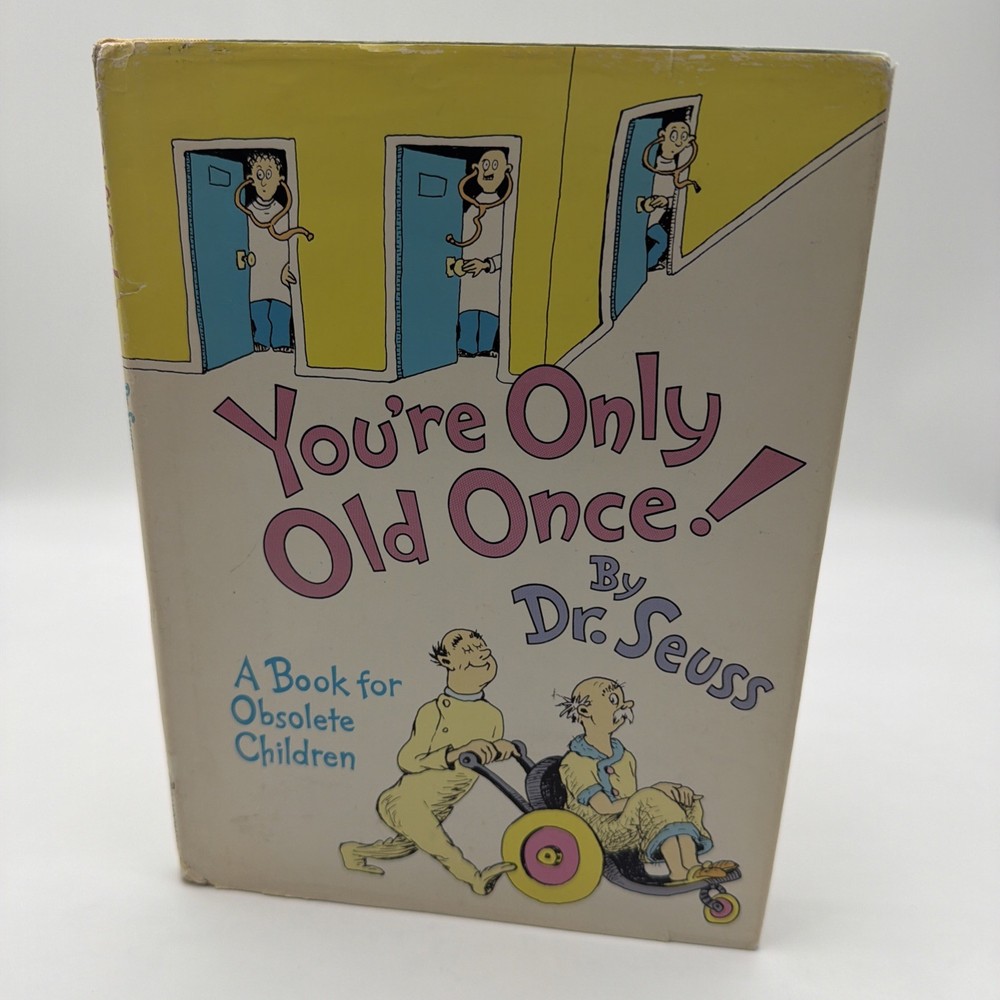 You&rsquo;re Only Old Once A Book for Obsolete Children Dr. Seuss 1st Ed 1986 Dust Jkt